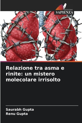 Relazione tra asma e rinite: un mistero molecol... [Italian] 6200741735 Book Cover