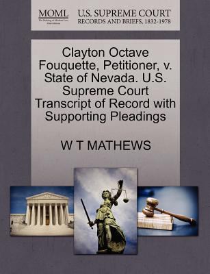 Clayton Octave Fouquette, Petitioner, V. State ... 1270395122 Book Cover