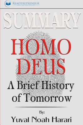 Summary: Homo Deus: A Brief History of Tomorrow 1973981971 Book Cover