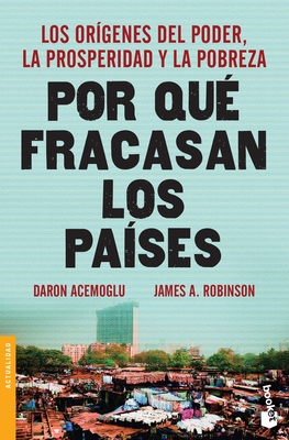 Por Qué Fracasan Los Países: Los Orígenes del P... [Spanish] 6077474916 Book Cover