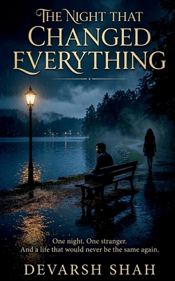 The Night That Changed Everything: One night. O... B0GVZHPW1P Book Cover