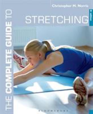The Complete Guide to Stretching 1472906659 Book Cover