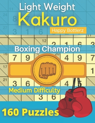 Kakuro Puzzle Book: Cross sums Math Logic Puzzl... B08J576Q85 Book Cover