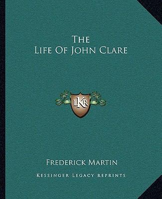 The Life Of John Clare 1162699930 Book Cover