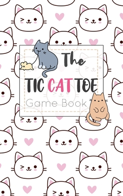 The Tic CAT Toe Game Book: Travel Format Tic Ta... 1700374397 Book Cover