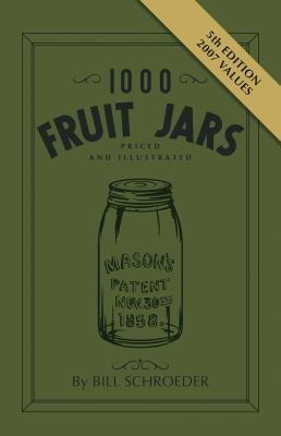 1000 Fruit Jars Revised 0891453474 Book Cover