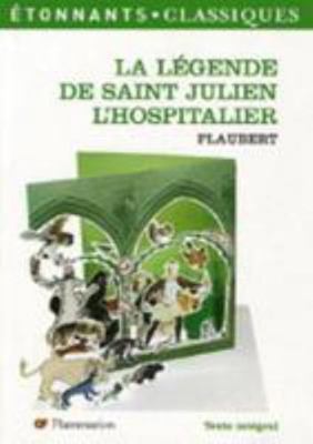 La Legende De Saint Julien L'Hospitalier (Frenc... [French] 2080722743 Book Cover