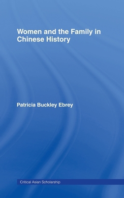 Women and the Family in Chinese History 0415288223 Book Cover