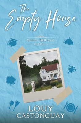 The Empty House: A Culinary Cozy Mystery B0DQ7ZF1MF Book Cover