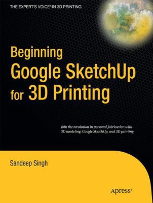 Beginning Google Sketchup for 3D Printing B004U19QOG Book Cover