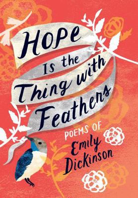 Hope Is the Thing with Feathers: The Complete P... 1423650980 Book Cover