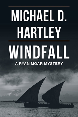 Windfall: A Ryan Moar Mystery 1648959423 Book Cover
