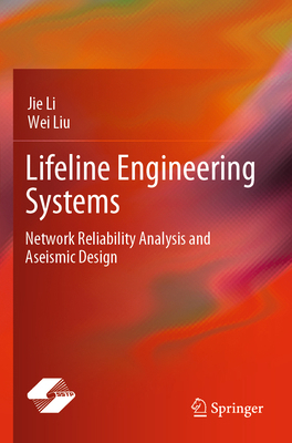 Lifeline Engineering Systems: Network Reliabili... 9811591032 Book Cover