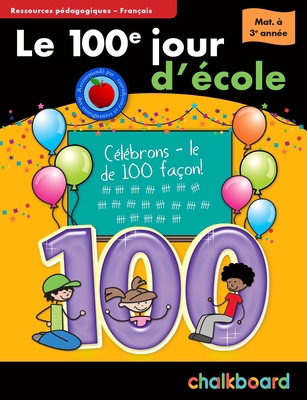 Le 100 Jour d'Ecole Mat-3 [French] 1897514166 Book Cover