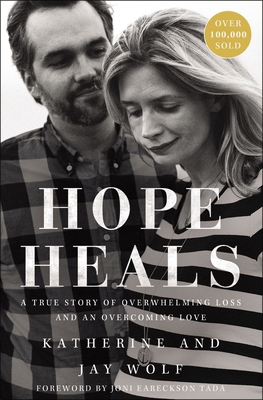 Hope Heals: A True Story of Overwhelming Loss a... 0310360498 Book Cover