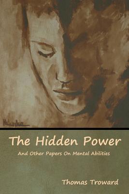 The Hidden Power And Other Papers On Mental Abi... 1618955284 Book Cover