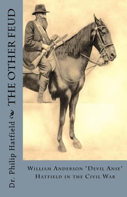 The Other Feud: William Anderson "Devil Anse" H... 1453886745 Book Cover