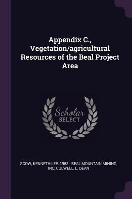 Appendix C., Vegetation/agricultural Resources ... 137881939X Book Cover