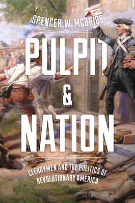 Pulpit and Nation: Clergymen and the Politics o... 0813939569 Book Cover