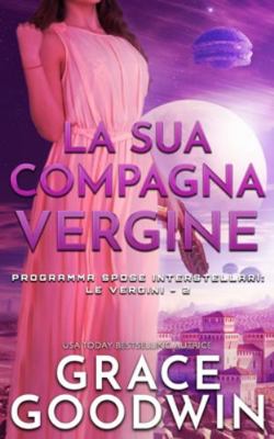 La sua compagna vergine [Italian] 1795908238 Book Cover