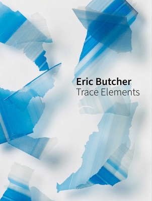 Eric Butcher: Trace Elements 1917458894 Book Cover