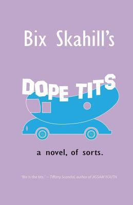 Dope Tits 0998150401 Book Cover