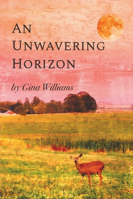 An Unwavering Horizon 1646621514 Book Cover