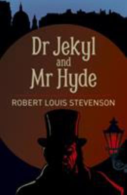 Dr Jekyll and Mr Hyde (Arcturus Classics) 1785996223 Book Cover