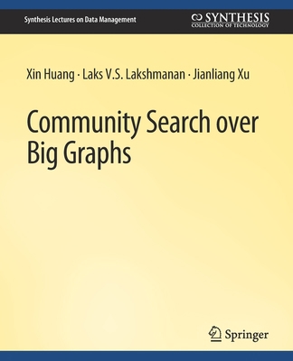 Community Search Over Big Graphs 3031007468 Book Cover