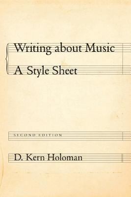 Writing about Music: A Style Sheet 0520256182 Book Cover
