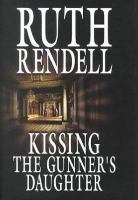 Kissing the Gunner's Daughter [Large Print] 1585470503 Book Cover