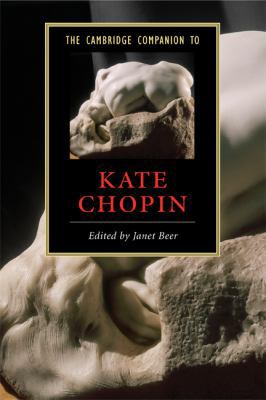 The Cambridge Companion to Kate Chopin 0521709822 Book Cover