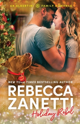 Holiday Rebel: An Albertini Family Romance (The... B0CGTS67YX Book Cover