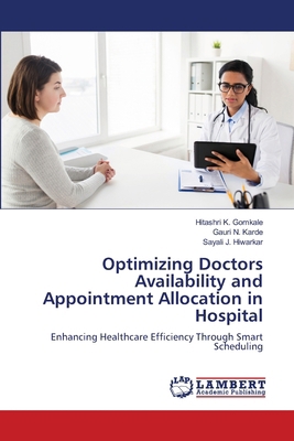 Optimizing Doctors Availability and Appointment... 6208443865 Book Cover