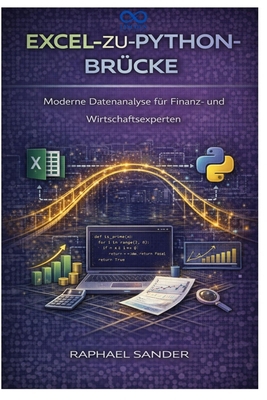 Excel-zu-Python-Brücke: Moderne Datenanalyse fü... [German] B0GQPPDBNZ Book Cover