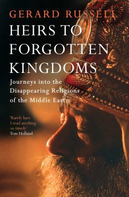 Heirs to Forgotten Kingdoms 1471114694 Book Cover