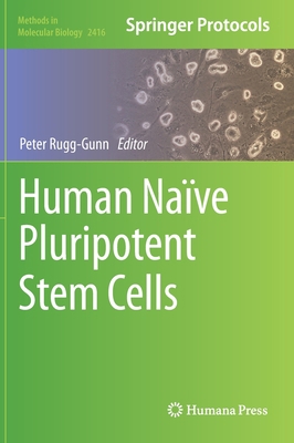Human Naïve Pluripotent Stem Cells 1071619071 Book Cover