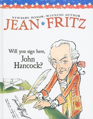 Will You Sign Here, John Hancock? 0399233067 Book Cover