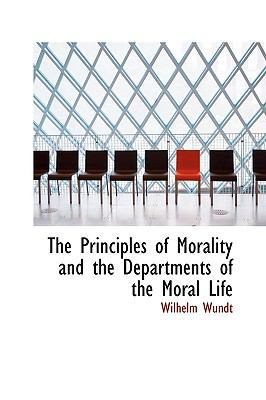 The Principles of Morality and the Departments ... 1115366904 Book Cover