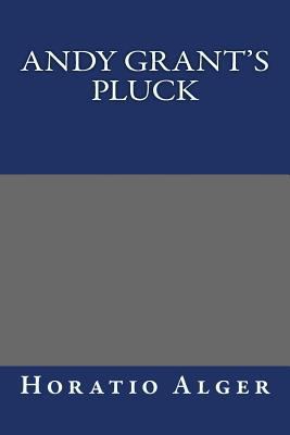 Andy Grant's Pluck 1490565329 Book Cover