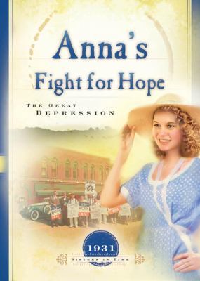 Anna's Fight for Hope: The Great Depression 1593102089 Book Cover