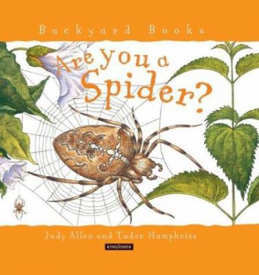 Are You a Spider? (Backyard Books) 075345243X Book Cover