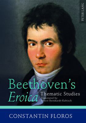 Beethoven's Eroica: Thematic Studies. Translate... 3631628323 Book Cover