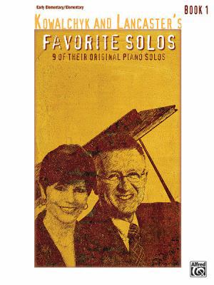 Kowalchyk and Lancaster's Favorite Solos, Bk 1:... 0739090828 Book Cover