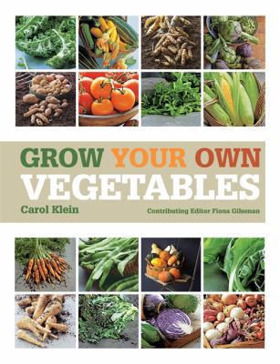 Grow Your Own Vegetables 1845335511 Book Cover