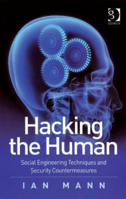 Hacking the Human: Social Engineering Technique... 0566087731 Book Cover