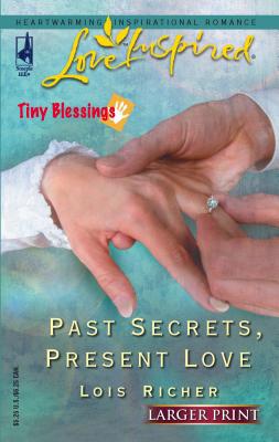 Past Secrets, Present Love [Large Print] 0373812426 Book Cover