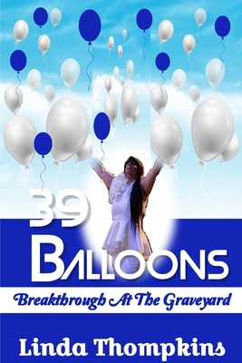 39 Balloons Breakthrough At the Graveyard B0FBT95GWV Book Cover