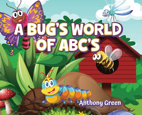 A Bug's World of ABC's B0D5NFZDK6 Book Cover