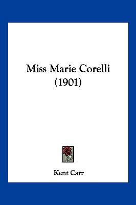 Miss Marie Corelli (1901) 112064710X Book Cover